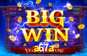 a67a bet